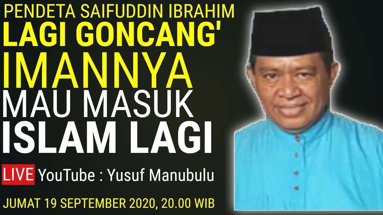 Pendeta Saifuddin Ibrahim lagi goncang imannya' Mau Masuk Islam lagi ?