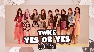 Twice (트와이스) - YES or YES (Collab)