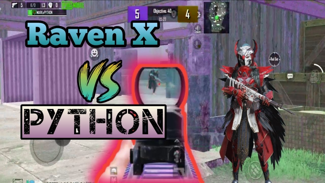 RavenX vs PYTHON TDM | PUBG mobile | SAMSUNG A2,A3,A3,J2,J3,J4,J5,J6,J7 ...