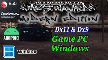 NFS Most Wanted Modern Edition Winlator Snapdragon 855