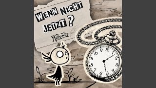 Wenn nicht jetzt?
