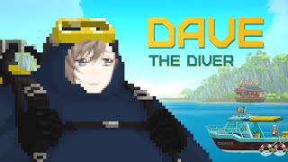 DAVE THE DIVER | 今日も職人は寿司を握る【にじさんじ/叶】