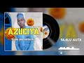 AZUCIYATA BY SA ALU AUTAN MAJALISAR BEGE AZUCIYATA BY SA ALU AUTAN MAJALISAR BEGE