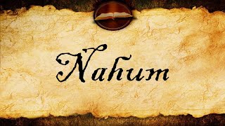 The Book Of Nahum  Kjv  Jon Sherberg with Text