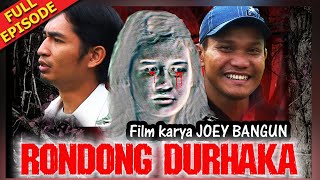 Film Karo RONDONG DURHAKA Full Episode | Film Karo Terbaru