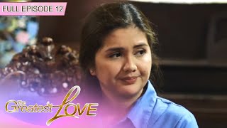 [ENG SUBS] Full Episode 12 | The Greatest Love