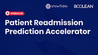 Webinar: Patient Readmission Prediction | AI-Powered Healthcare