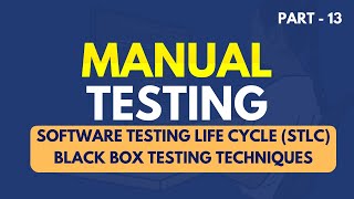 Manual Testing | STLC - Black Box Testing Technique| Part 13 |JS Testing Academy