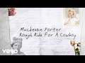 Mackenzie porter  rough ride for a cowboy lyric