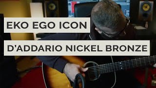 EKO EGO ICON | D'ADDARIO NICKEL BRONZE | Video Test