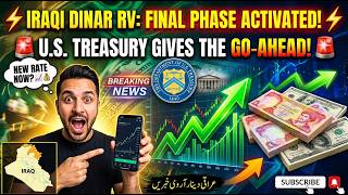 ⚡ IT’S HAPPENING! Iraqi Dinar RV Final Phase Activated By U.S. Treasury 🚨