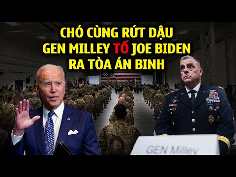 Video Chó cùng rứt dậu Tướng Milley bị dồn tới đường cùng... - youtube