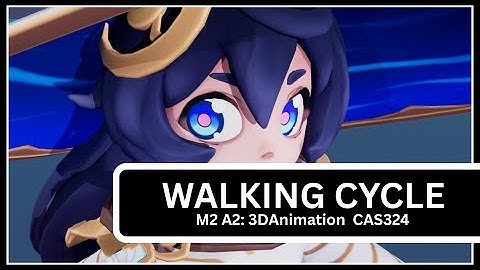 M2 A2: Walking Cycle Animation (Model: Ystra - Astral Witch)