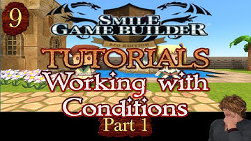 Smile Game Builder Tutorial #9: Working with Conditions