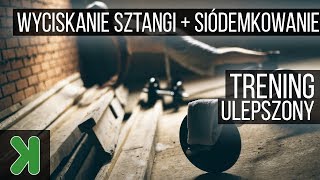 Ulepszamy trening: Wyciskanie sztangi na ławce płaskiej techniką  siódemkowania