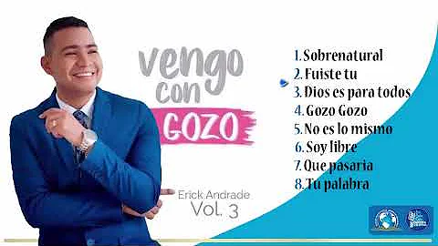 Vengo con gozo - Erick Andrade Vol3 | IPUC CISNE S...