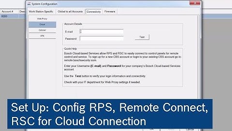 Bosch Cloud Panel Set Up: Config RPS, Remote Connect, RSC for Cloud Connection