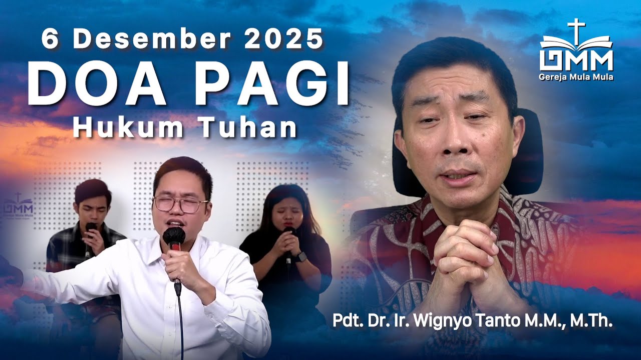 DOA PAGI | Hukum Tuhan - 6 Desember 2025 | Ps. Wignyo Tanto