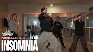 Dvwn - Insomnia│MINCASTLE CHOREOGRAPHY