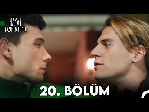 Hayat Bazen Tatlıdır 20. Bölüm