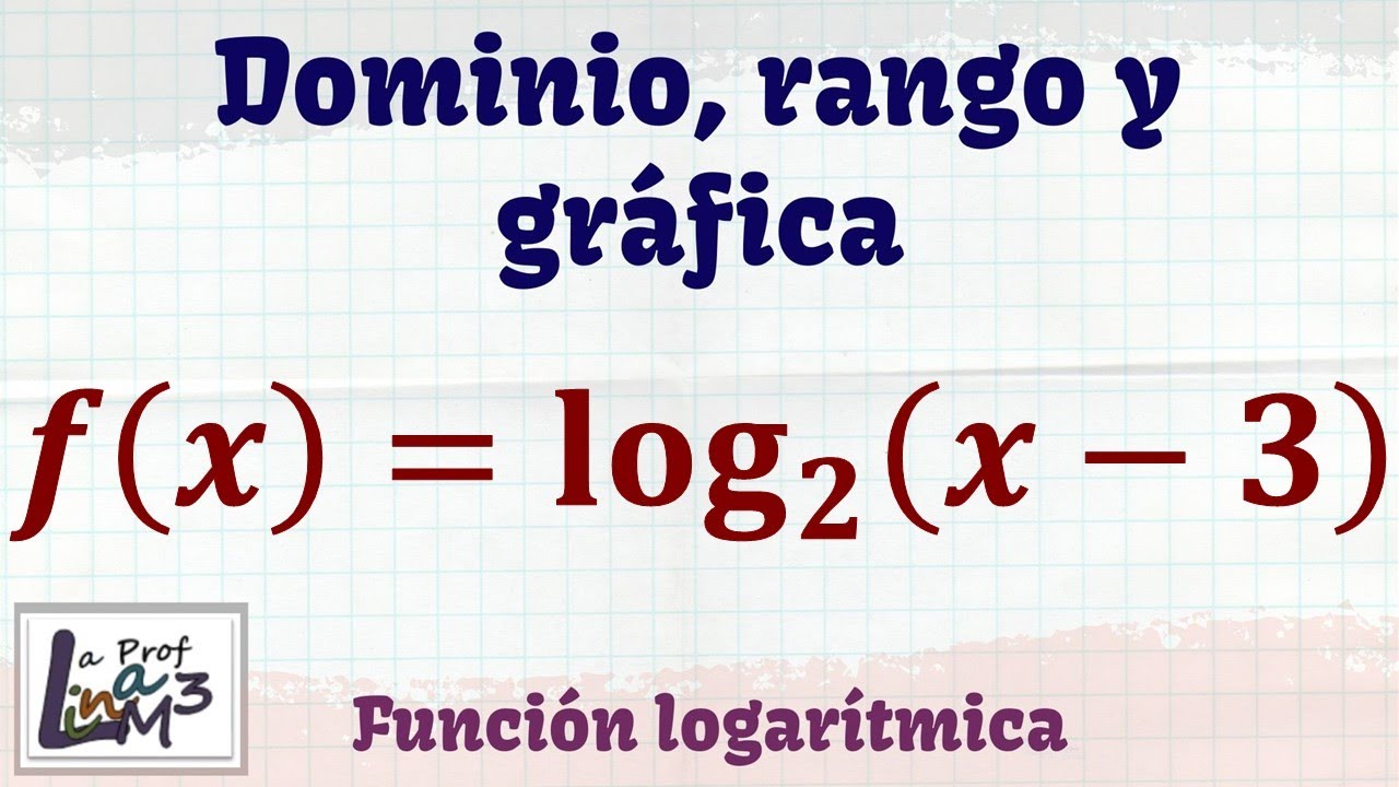 Dominio de una funcion logaritmica