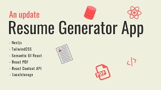An update - Resume Generator App using Nextjs, TailwindCSS, React PDF, Semantic UI | Akash Devgan
