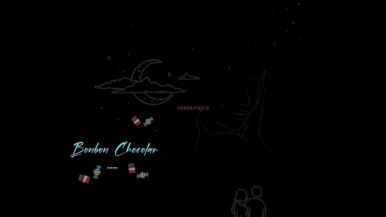Bonbon Chocolat by yzzidalla(official lyrics video) YouTube