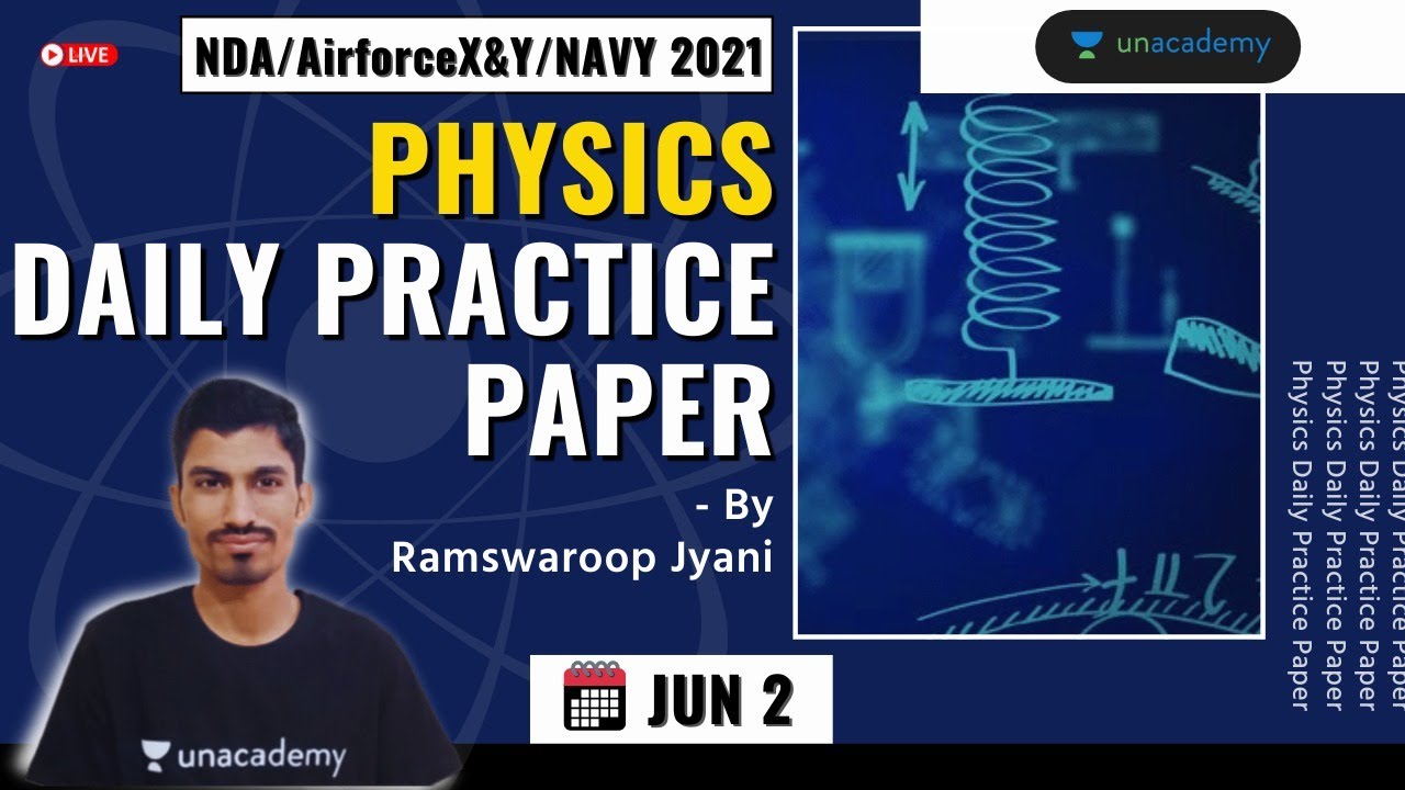 Physics Daily Practice Paper (DPP) Series | Physics Practice for NDA/AirforceXY/Navy 2021 | RS Jyani