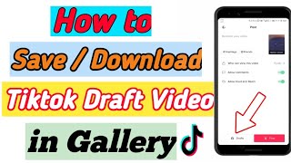How to Save Tiktok Draft Video in Gallery 2021 | How to Save Draft Videos in Gallery