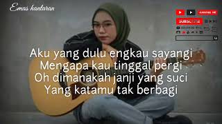 EMAS HANTARAN - ARIEF \u0026 YOLLANDA (COVER+ LIRIK INDAH YASTAMI)