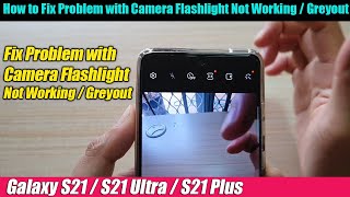 Galaxy S21/Ultra/Plus: How to Fix Problem with Camera Flashlight Not Working / Greyout screenshot 4