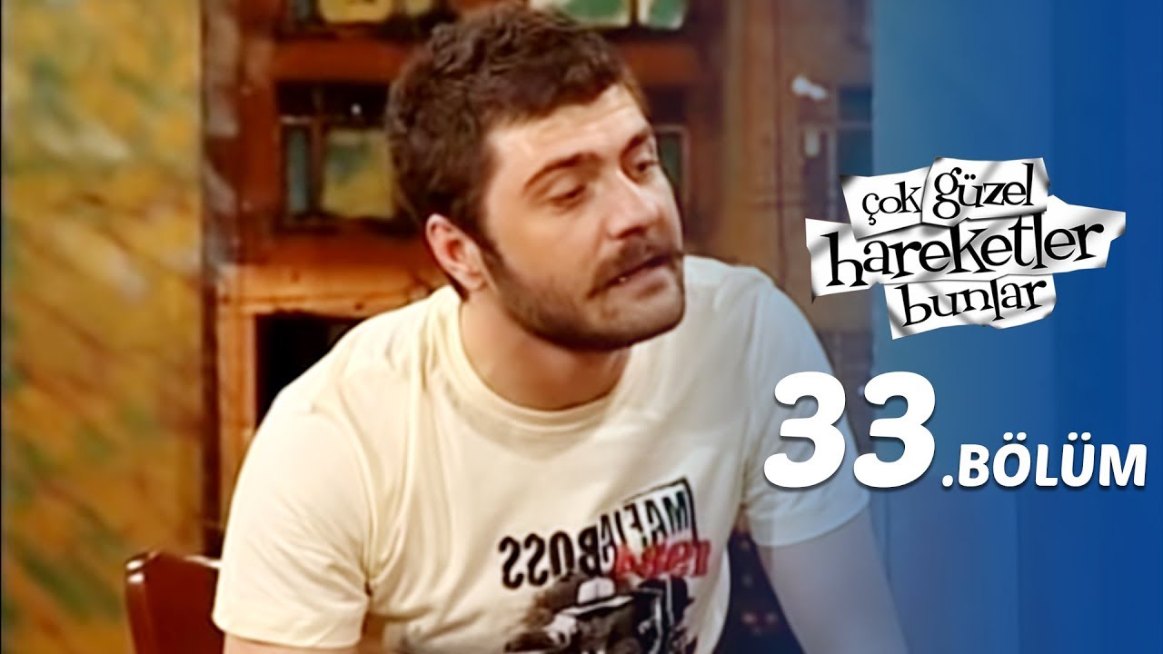 Çok Güzel Hareketler Bunlar  33.Bölüm