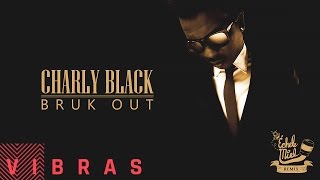 Charly Black - Bruk Out Échele Miel Remix