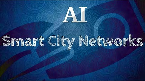 Artificial Intelligence for Smart City Networks - Codersvilla