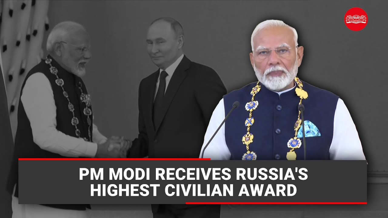 PM Modi receives Russia's highest civilian award from President Putin