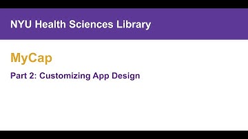 Introduction to MyCap, Part 2: Customizing App Design