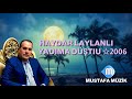 حيدر ليلانلي يادمى دوشتو 2006 
