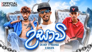 dk boy ft Usawi / උසාවී official music video. Iskufa ft rashaa