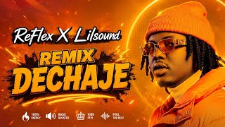 Remix dechaje Version Live [Reflex_X_Lilsound]