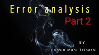 Error analysis part 2