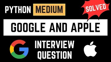 (MEDIUM) This Question was asked at Apple & Google Interviews - Python for Data Science | FAANG