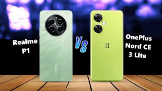 Realme P1 ⚡ VS ⚡ OnePlus Nord CE 3 Lite Full Comparison