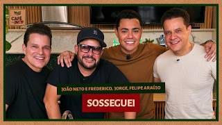Café com João Neto e Frederico - Sosseguei (Jorge, Felipe Araújo)