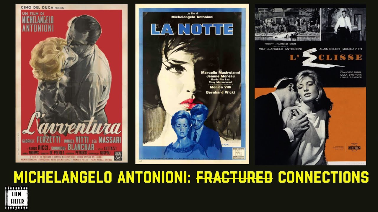 Michelangelo Antonioni: Fractured Connections (Film Filter Ep 5