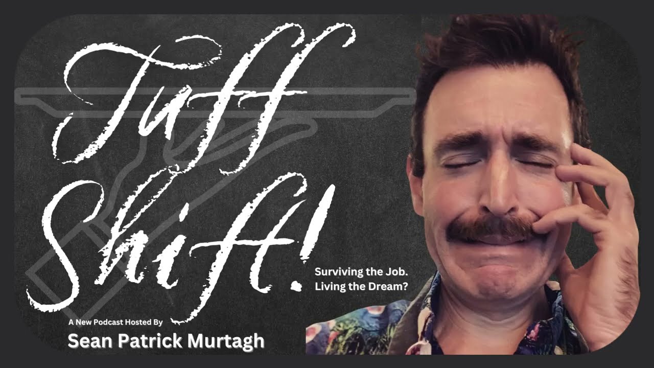 TUFF SHIFT! Episode One: Meet Sean Patrick Murtagh!