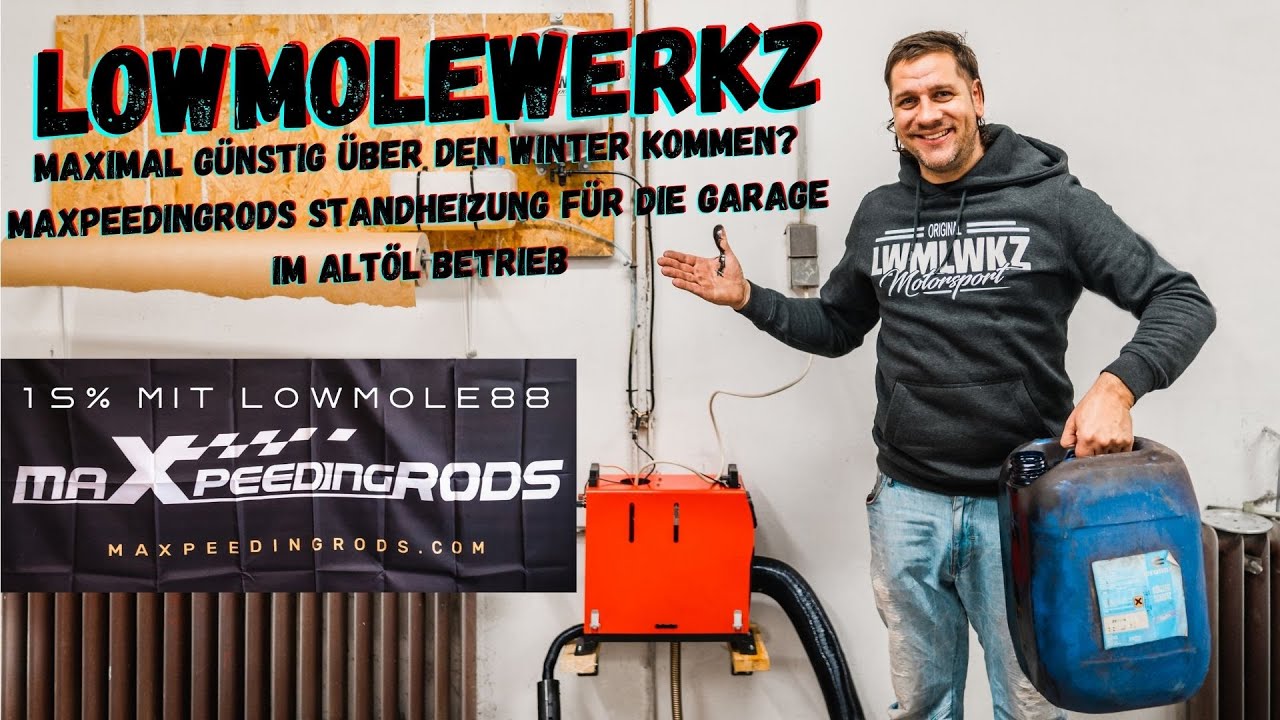 Maximal günstig über den Winter kommen? Maxpeedingrods Standheizung für die Garage im Altöl Betrieb!
