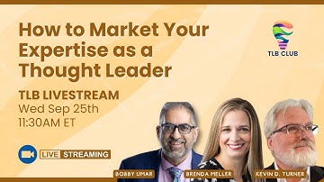 🚨[LIVESTREAM ALERT] - "How to Market Your Expertise as a Thought Leader"