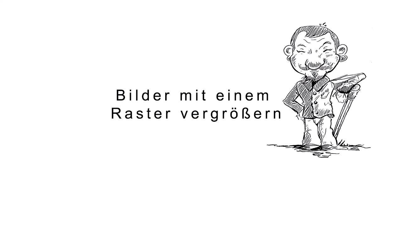 Mit Raster zeichnen, Rasterzeichnung, Rastervergrößerung