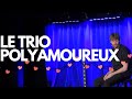 Trio polyamoureux  impro 