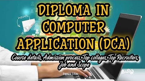 Diploma in Computer Application (DCA)| Course details| Courses after Class 12 | #dca| Empower Future